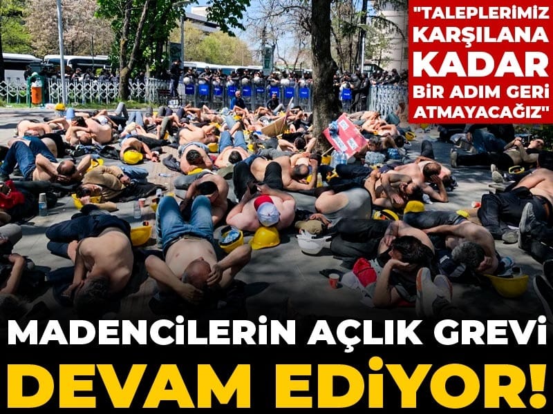 Madencilerin Açlık Grevi 14. Günde: “Taleplerimiz Yerine Getirilene Kadar Buradayız”